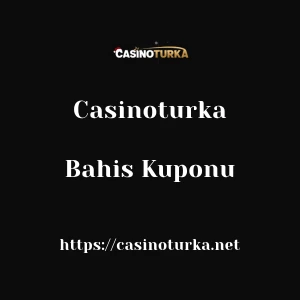 Casinoturka Bahis Kuponu