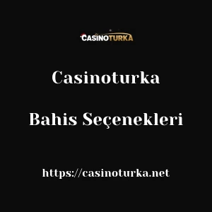Casinoturka Bahis Seçenekleri
