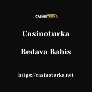 Casinoturka Bedava Bahis