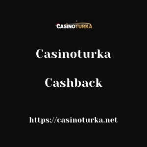 Casinoturka Cashback