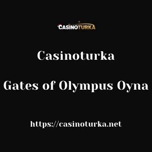 Casinoturka Gates of Olympus Oyna