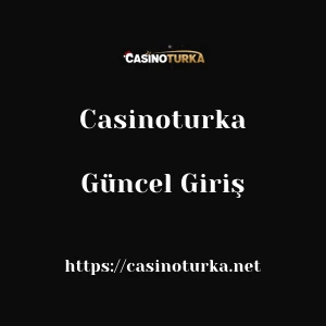 Casinoturka Güncel Giriş
