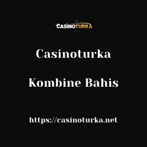 Casinoturka Kombine Bahis